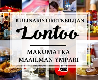 Makumatka maailman ympäri - vinkit Lontoon etnisiin ravintoloihin