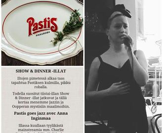 Ravintola Pastis, Helsinki - show&dinner