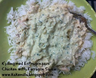 Kylling med Estragonsaus / Chicken with Tarragon Sauce