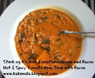 Sterk og Krydret Tomatbønnesuppe med Bacon / Hot & Spicy Tomato Bean Soup with Bacon