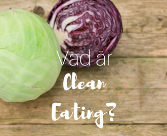 Varför clean eating?