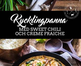 Kycklingpanna med sweet chili och creme fraiche