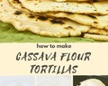How to make Cassava flour tortillas
