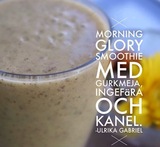 smoothie med gurkmeja kanel ingefära