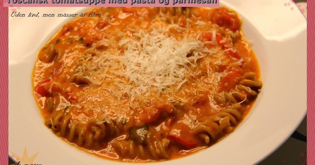 Toscansk tomatsuppe med pasta og parmesan