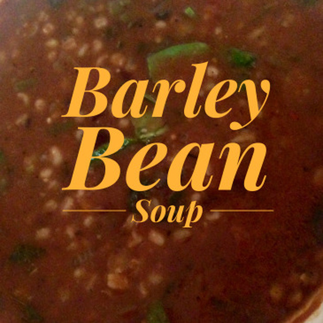 Vegan Needs’ Barley Bean Soup!