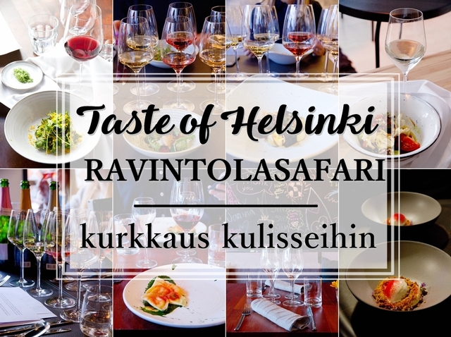 Taste of Helsinki 2017 ravintolasafari - kurkistus kulisseihin