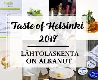 Taste of Helsinki 2017 - lähtölaskenta on alkanut!