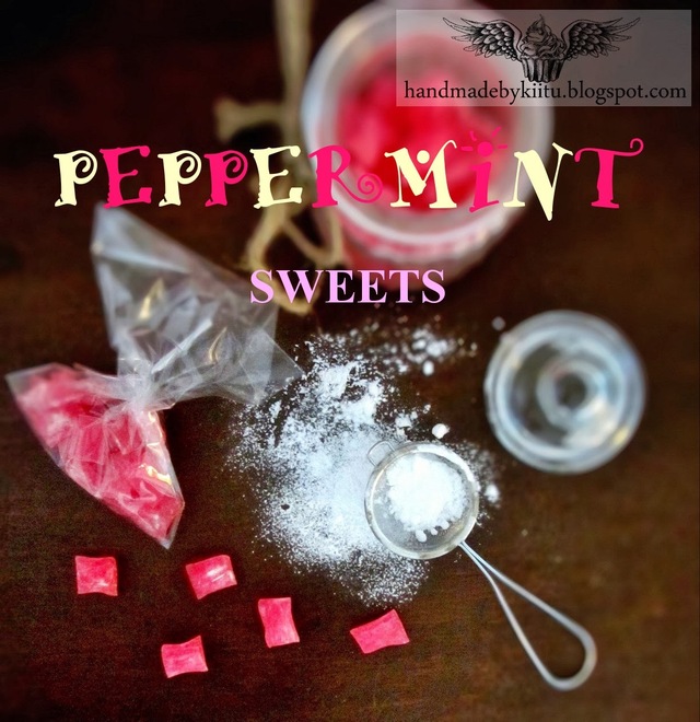 Homemade peppermint candies - Kotitekoiset piparminttukarkit