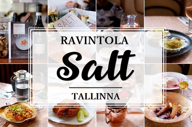 Salt - Tallinnan ravintoloiden kestosuosikki