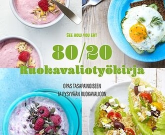 80/20 ruokavaliotyökirja, Energiaa, iloa ja makua elämääsi