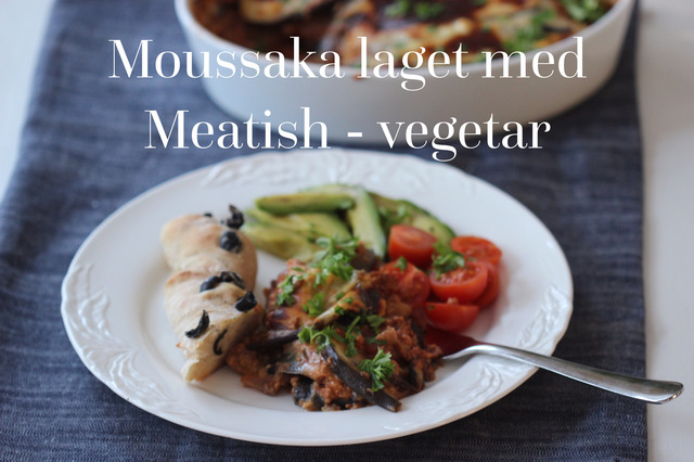Moussaka laget med Meatish﻿ vegetardeig