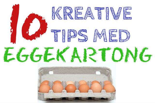 Kreativ med barna- 10 ting å lage med eggekartong.