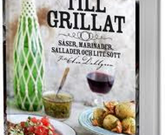 Till grillat: såser, marinader, sallader och lite sött  - Veckans receptbok