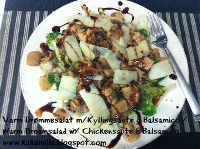 Varm Drømmesalat med Pikant Kyllingsaute & Balsamico / Warm Dreamsalad with Piquant Chickensaute & Balsamico