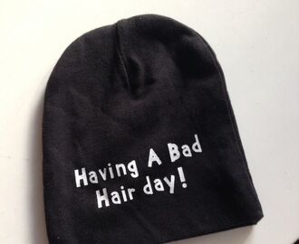 Having a bad hair day och hoppas på underverk