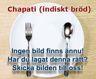 Chapati (indiskt bröd)