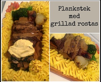 Plankstek med grillad rostas