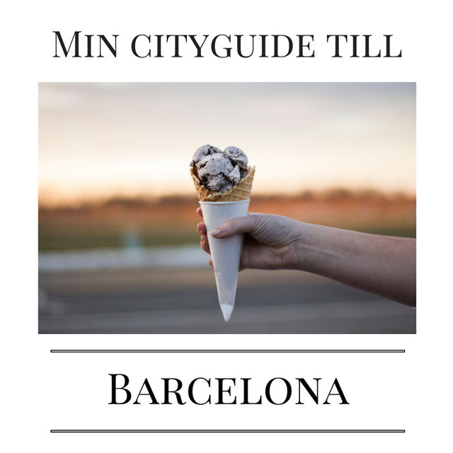 Min guide till Barcelona