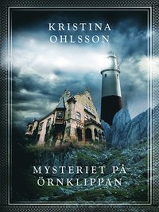 Mysteriet på Örnklippan, av Kristina Ohlsson