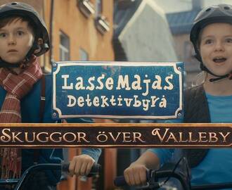 LasseMajas detektivbyrå - Skuggor över Valleby