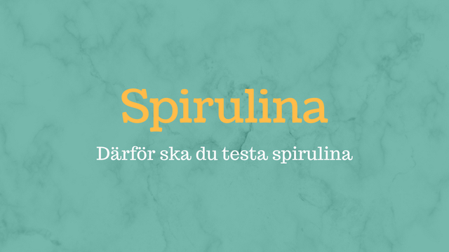 Därför ska du äta spirulina – 7 fördelar med att ta spirulinapulver