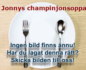 Jonnys champinjonsoppa