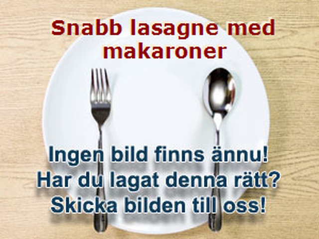 Snabb lasagne med makaroner