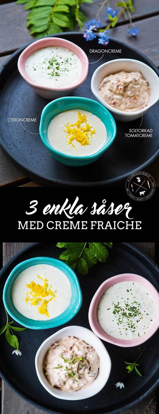 3 enkla såser med creme fraiche - Landleys Kök