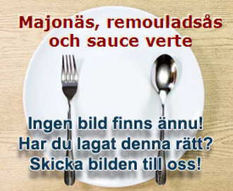 Majonäs, remouladsås och sauce verte