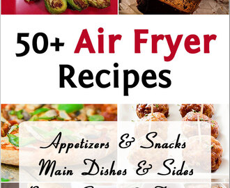 50+ Air Fryer Recipes