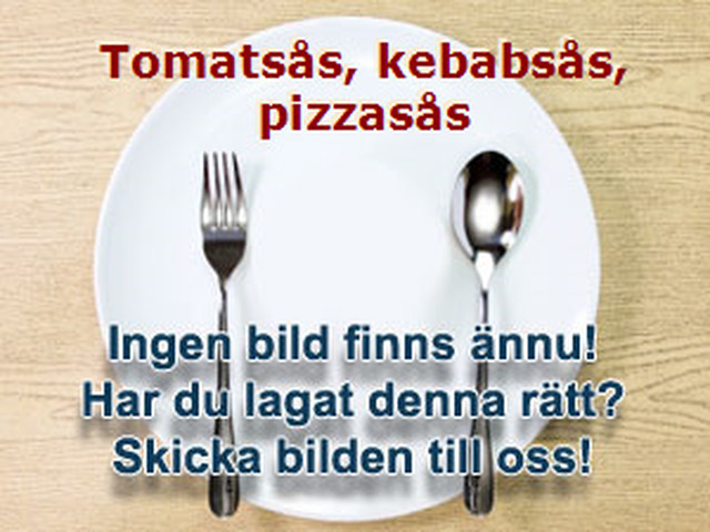 Tomatsås, kebabsås, pizzasås