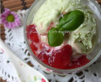 Basil Ice Cream & strawberry compote....something nice for your sweet!!