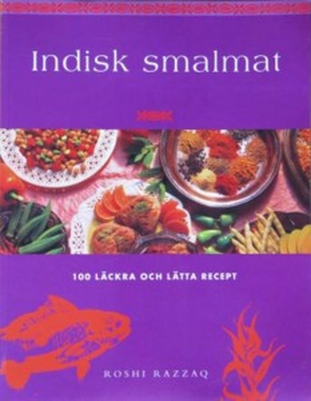 ”Indisk smalmat” av Roshi Razzaq – Indisk kokbok på svenska