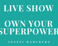 LIVE SHOW 2019 OWN YOUR SUPERPOWER