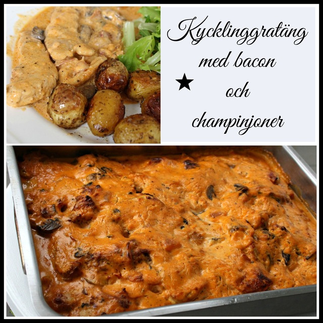 Kycklinggratäng med bacon och champinjoner