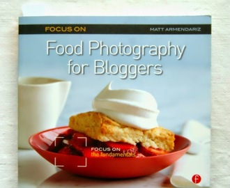 Kirjat, joita luen: Food Photography for Bloggers