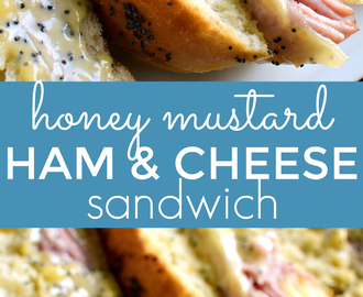 Honey Mustard Ham & Cheese Sandwich