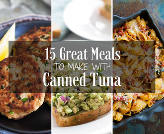 15 Great Meals to Make with Canned Tuna