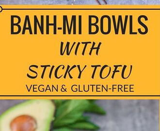 Banh mi bowls with sticky tofu