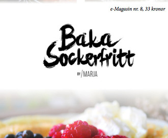 Baka Sockerfritt e-Magasin nr. 8 ute nu!