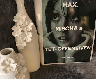 Max, Mischa & Tet-offensiven af Johan Harstad