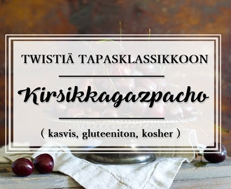 Kirsikkagazpacho  on täydellinen kesäherkku! (kasvis, gluteeniton, kosher)