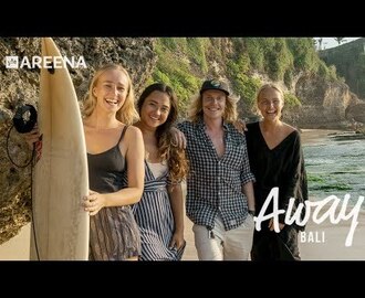 Away - Bali ! Siellä missä sinäkin haluaisit olla...