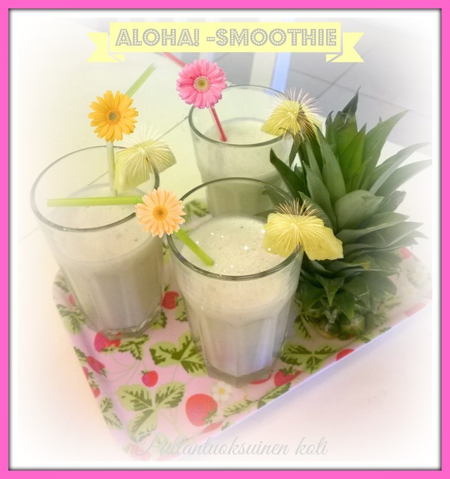 Aloha! -smoothie
