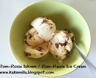 Rom-Rosin Iskrem / Rum-Raisin Ice Cream