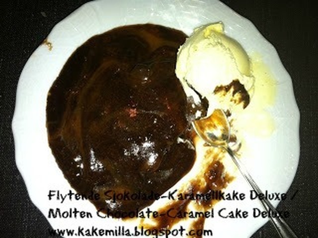 Flytende Sjokolade-Karamellkake Deluxe / Molten Chocolate-Caramel Cake Deluxe