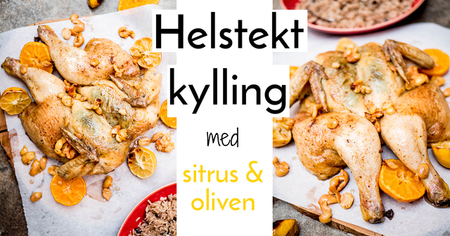 Helstekt kylling med oliven og sitrus