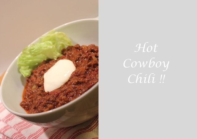 Hot Cowboy Chili !!