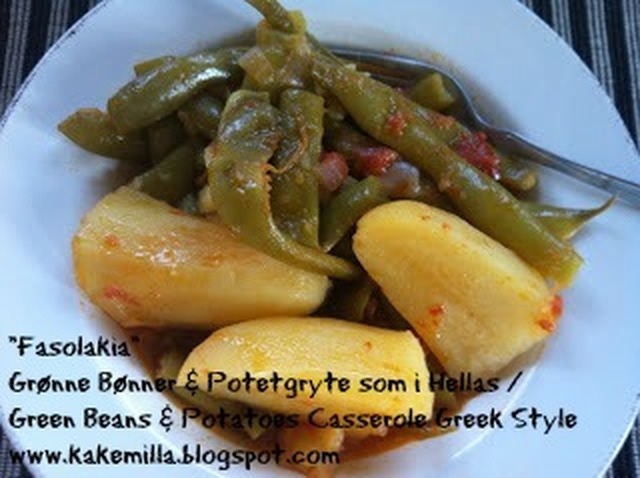 "Fasolakia" - Grønne Bønner & Potetgryte som i Hellas / "Fasolakia" - Green Beans & Potatoes Casserole Greek Style